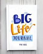 Big Life Journal for kids.  Teaching growth mindset, emotional intelligence, resiliency and grit. 